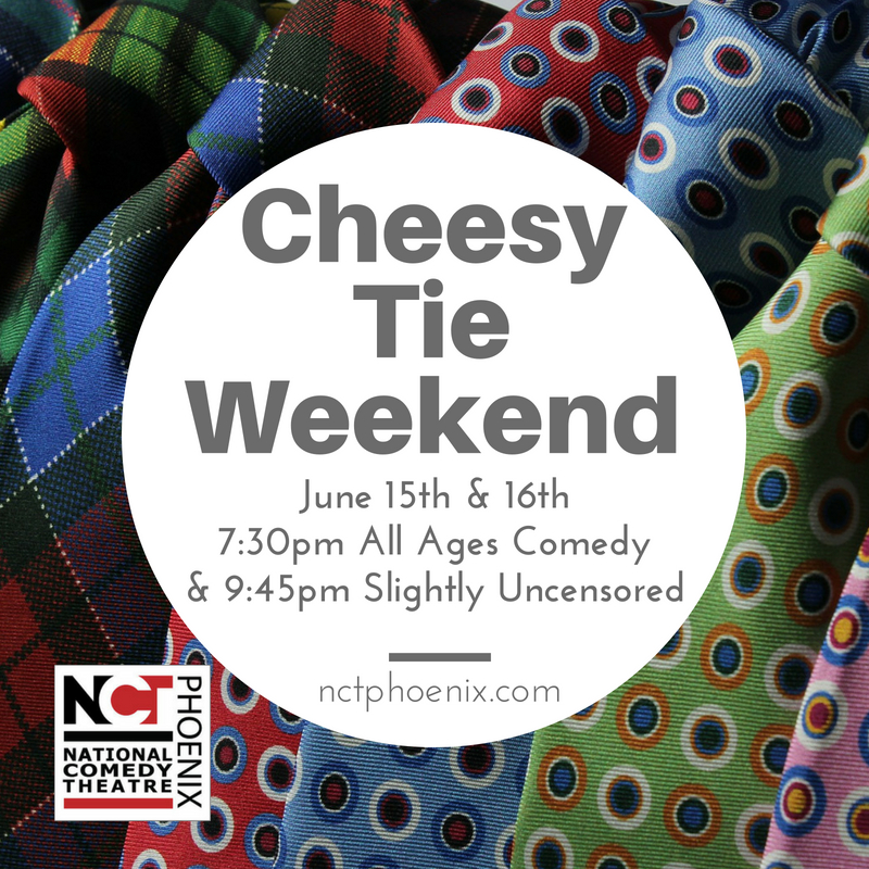 Cheesy Tie Weekend! Father’s Day Comedy Events at NCT