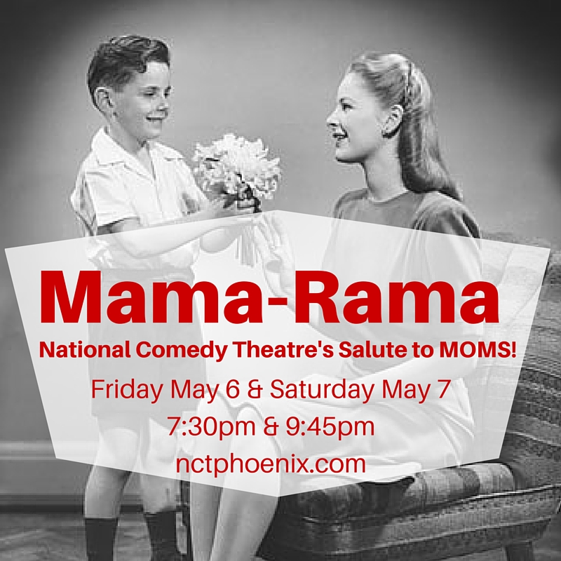 Mother’s Day Comedy at NCT: MAMARAMA!
