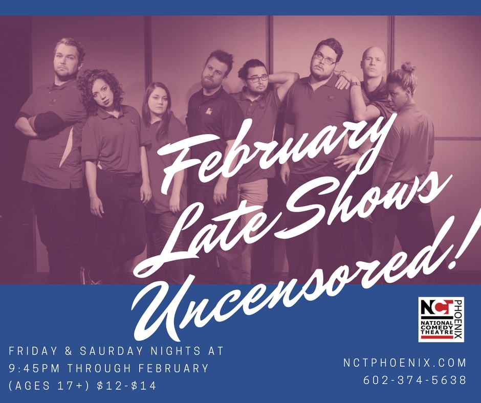 February 9:45pm Late Shows are UNCENSORED