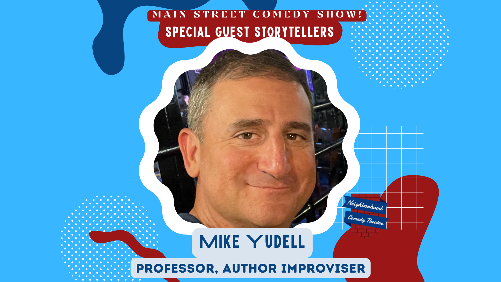Main Street Comedy Show featuring Michael Yudell