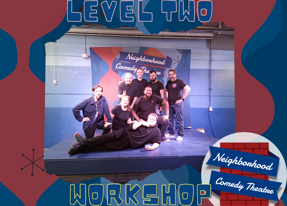 12/13/22 Level Two Improv workshop
