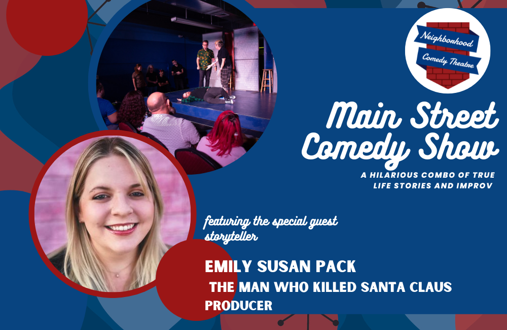 The Main Street Comedy Show featuring Emily Susan Pack