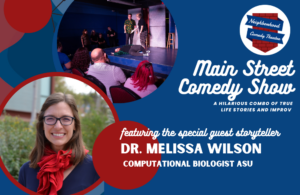 Dr. Melissa Wilson ASU professor guest for the main street comedy show in downtown mesa East valley comedy show