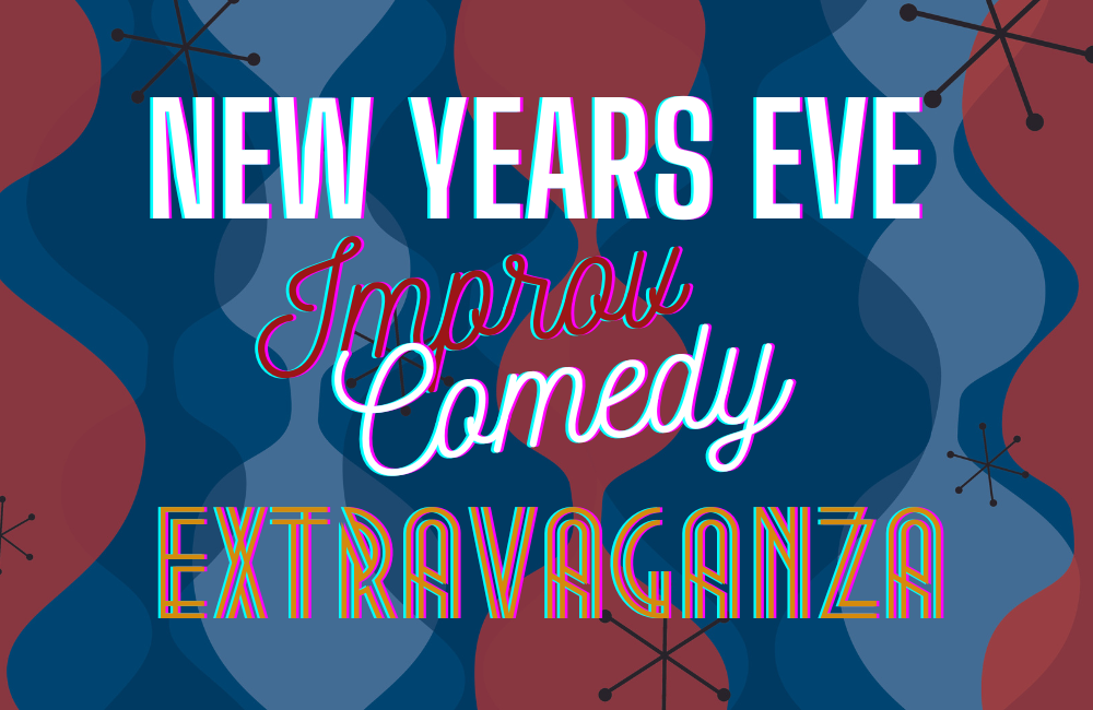 The New Years Eve Comedy Extravaganza