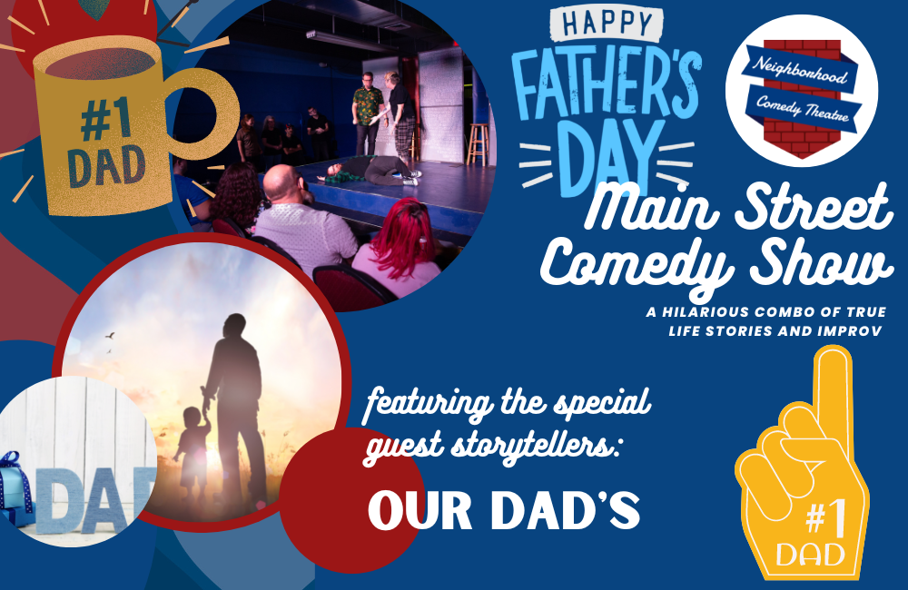 Fathers day comedy at the neighborhood comedy theater in down town mesa.