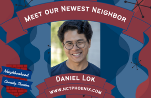 Daniel Lok performs with the Neighborhood Comedy theatre in downtown mesa