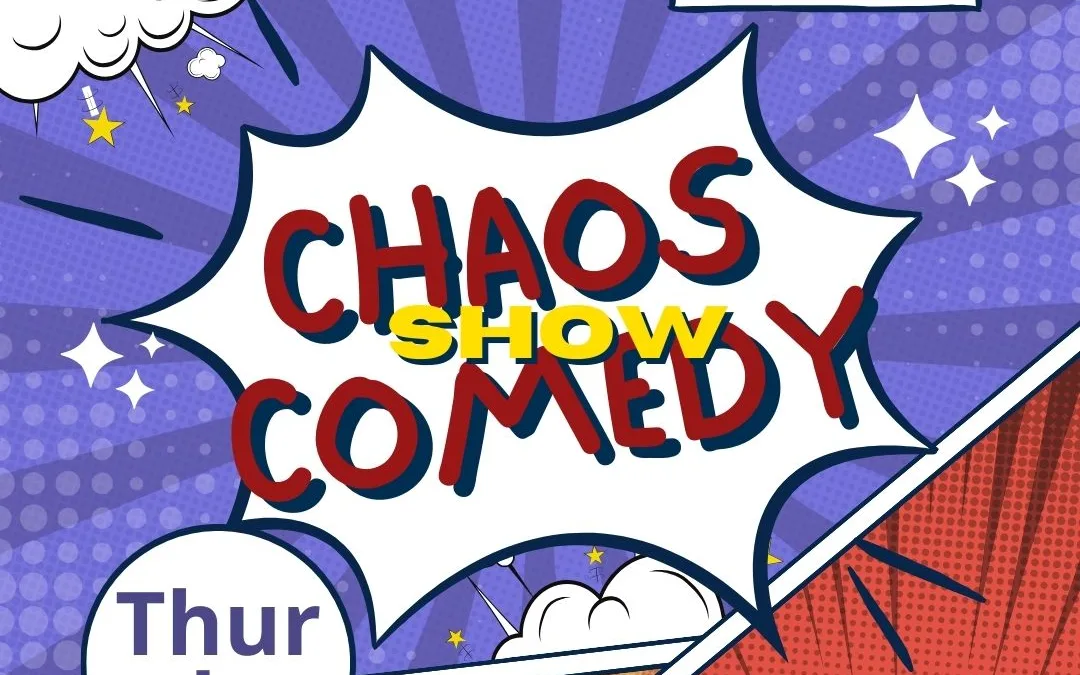 The Chaos Comedy Show! Thursday Nights at the Neighborhood Comedy Theatre