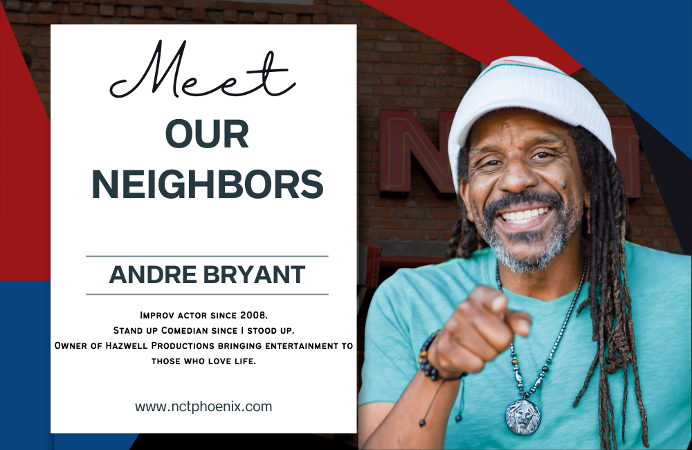 Andre Bryant is a Performer in our Neighborhood
