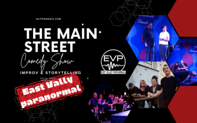 The Main Street Comedy Show featuring East Valley Paranormal