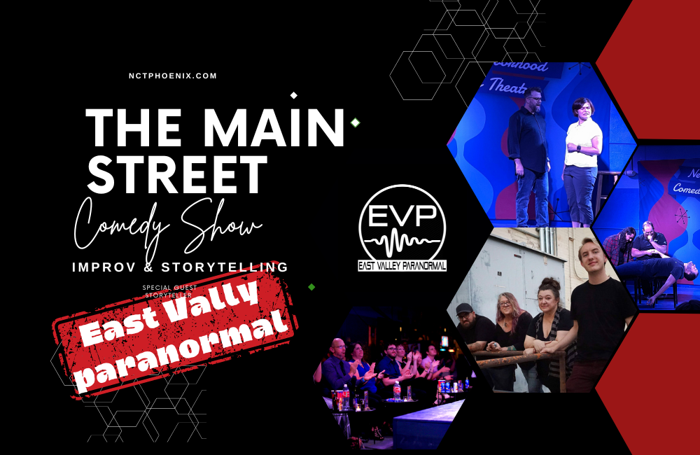 The Main Street Comedy Show featuring East Valley Paranormal