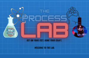 The process lab is an ongoing improv class at the neigbhborhood Comedy theatre in downtown mesa arizona
